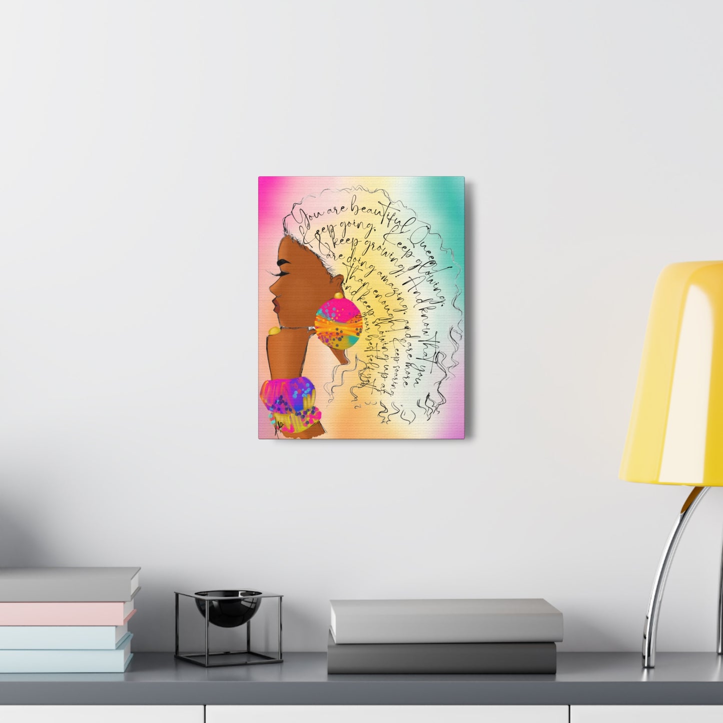 You Are Beautiful, Queen! - Canvas Gallery Wraps