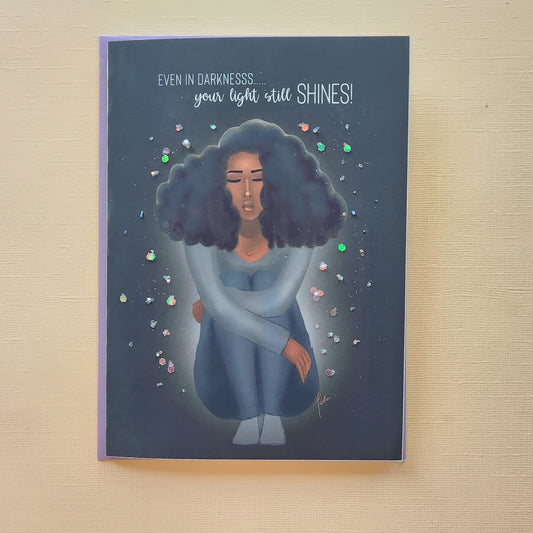 You Still Have The Light - Uplifting Card