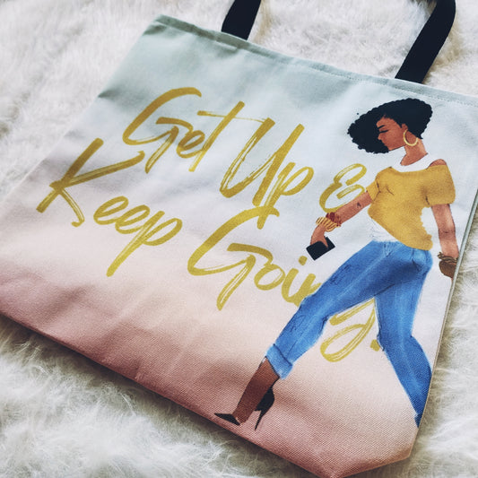 Get Up & Keep Going! - Tote Bag