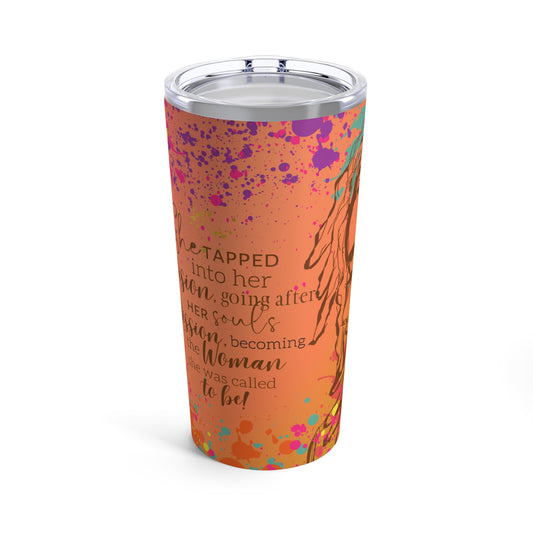 She Tapped In - Tumbler 20oz