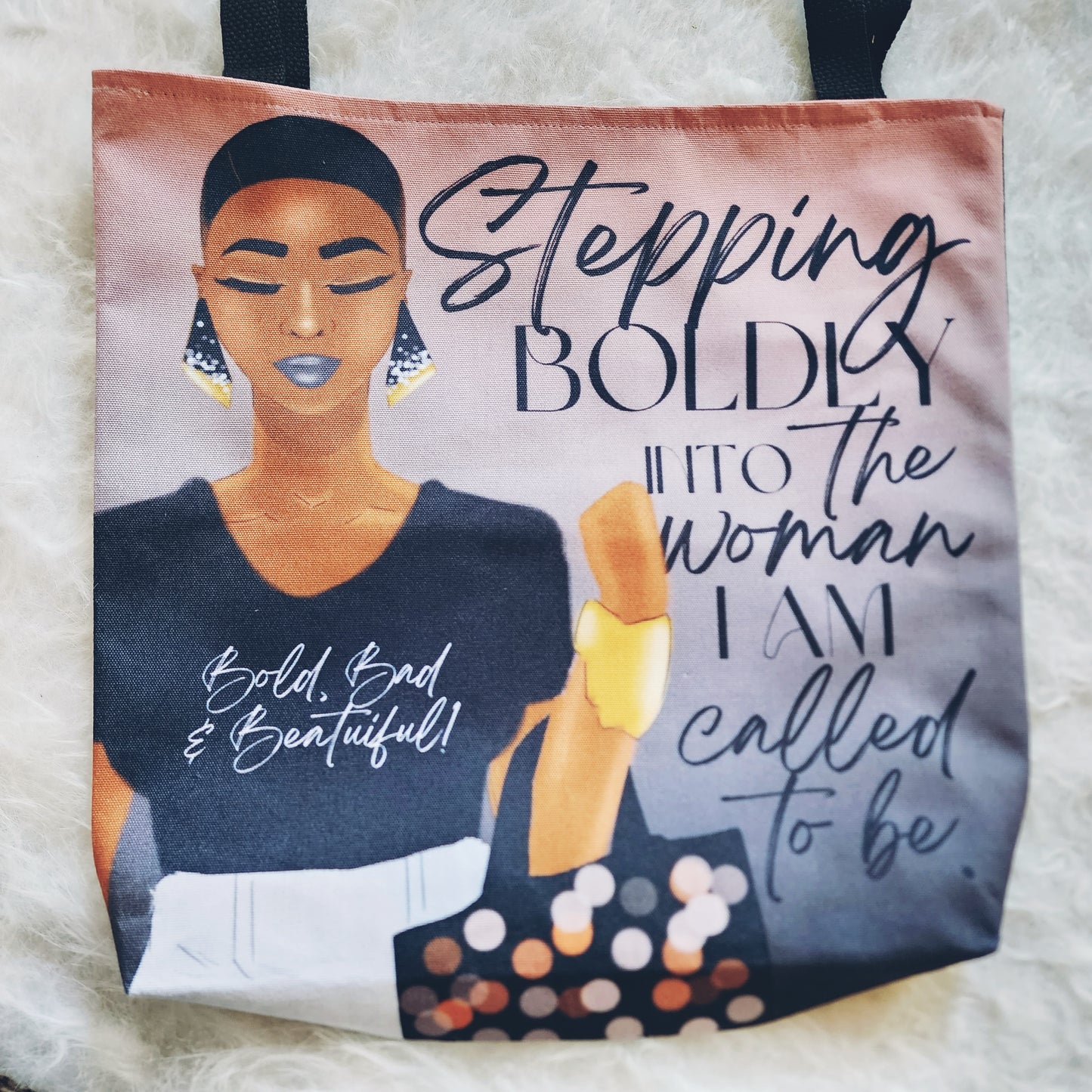 Steppin' Boldly Into Me - Tote Bag