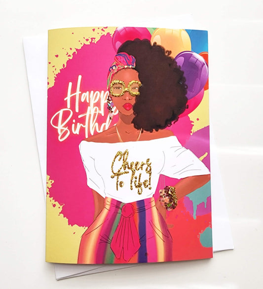 Cheers To Life!  - Woman Happy Birthday Greeting Card | Black Woman | Black Girl Greetings | Melanin | Jewelry | Natural Hair | Art